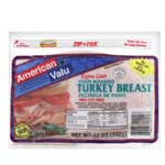 AMERICAN VALU TURKEY BREAST